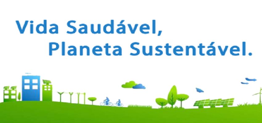 Vida Saudável, Planeta Sustentável