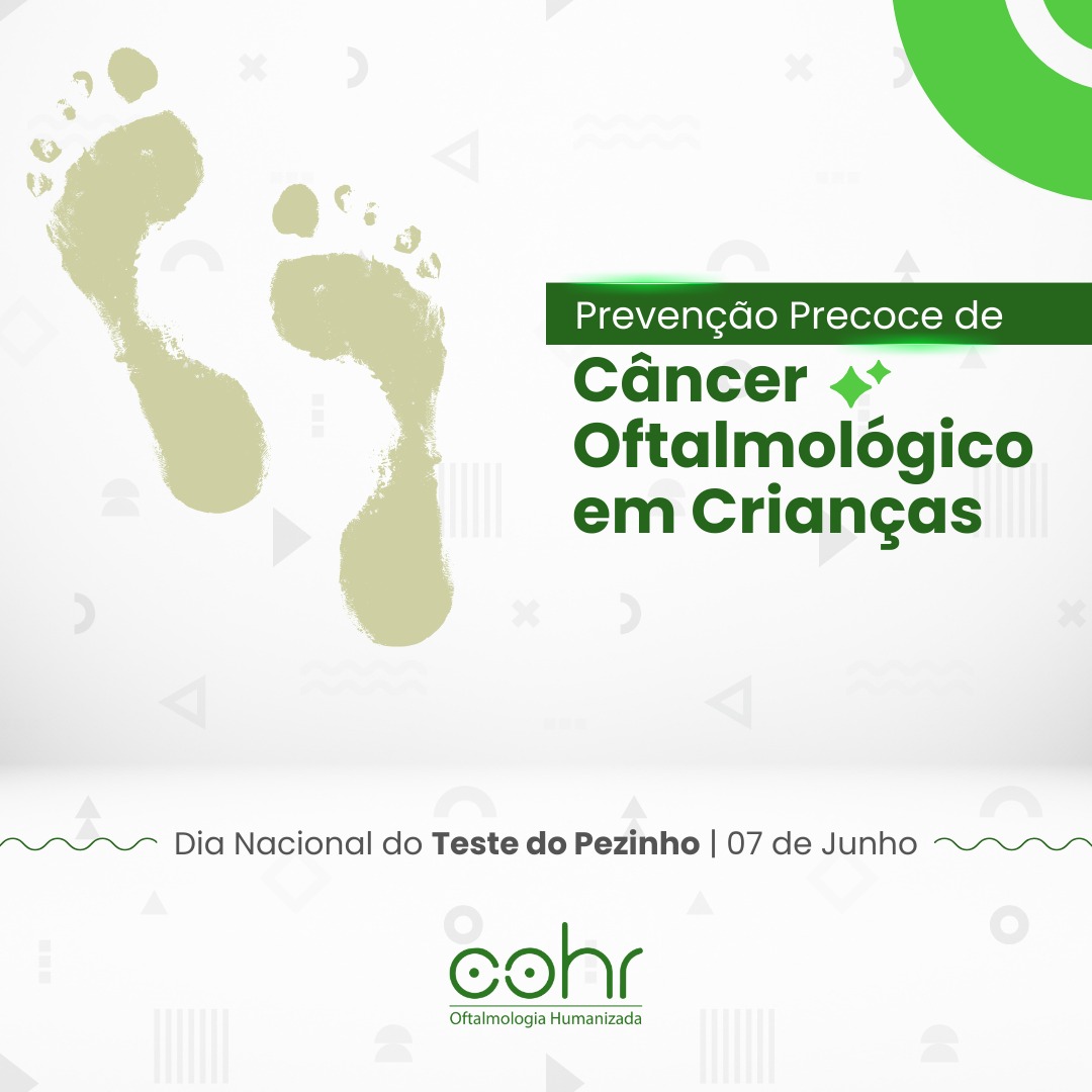 O Papel do Teste do Pezinho na Prevenção do Câncer Oftalmológico em Crianças